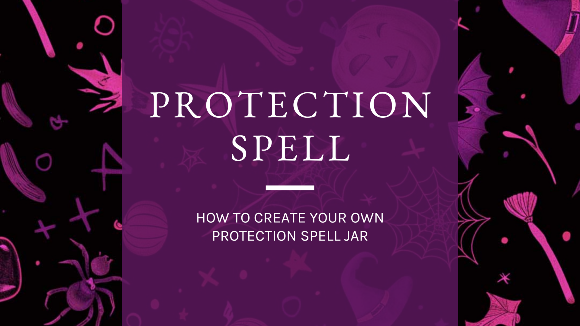 How to Create Your Own Protection Spell Jar